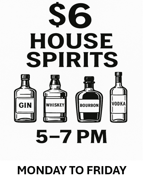 $6 House Spirits | Happy Hour Drinks & Specials