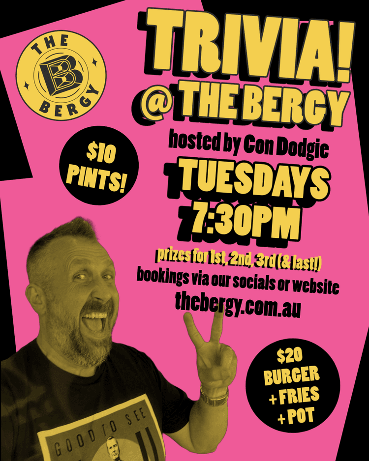 The Bergy Trivia with host Con Dodgie | Happy Hour Drinks & Specials