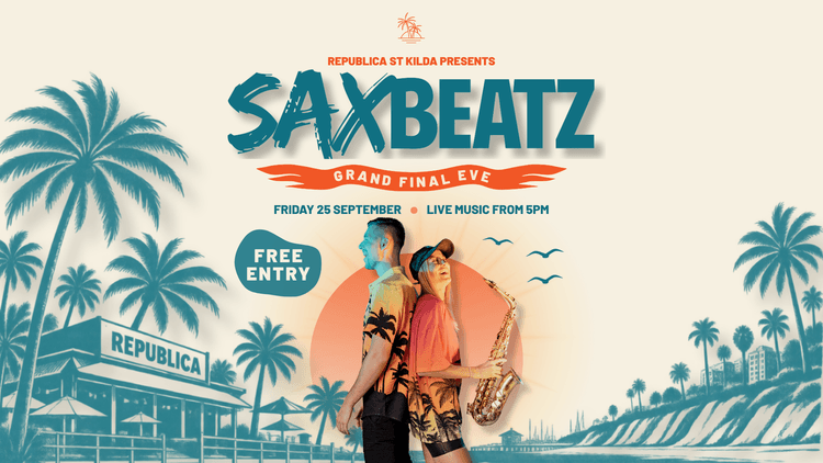 Grand Final Eve: SaxBeatz | Happy Hour Drinks & Specials
